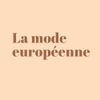 Logo of the association La Mode Européenne 